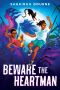 [Josephine Against the Sea 02] • Beware the Heartman